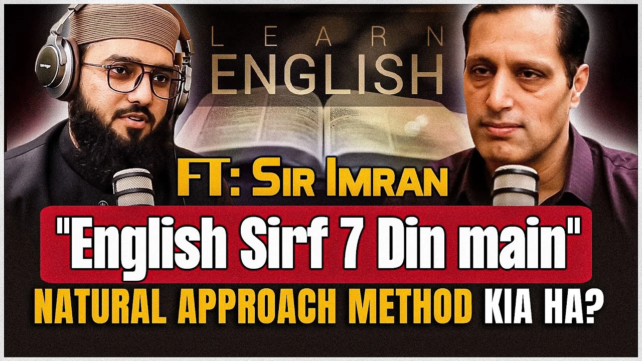 Learn English in Just 7 Days! Ft. Sir Imran Reveals Natural Approach Method | Podcast Aap ki Baat
